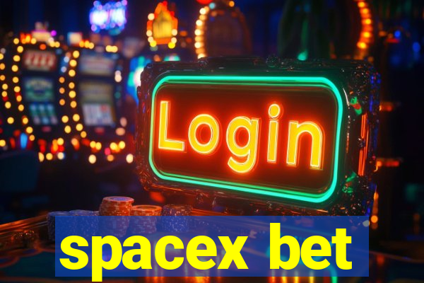 spacex bet